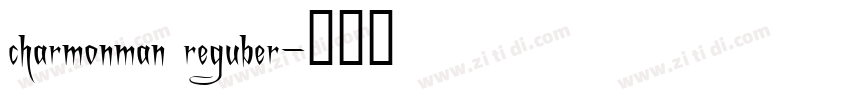 charmonman reguber字体转换